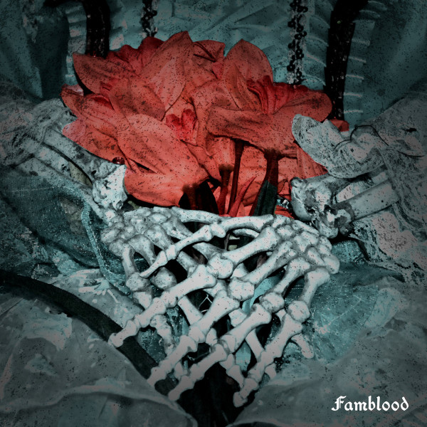 Famblood - Too Late