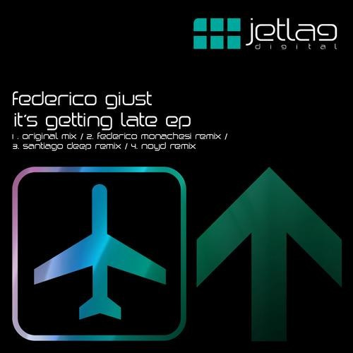 Federico Giust - It's Getting Late (Santiago Deep Remix)