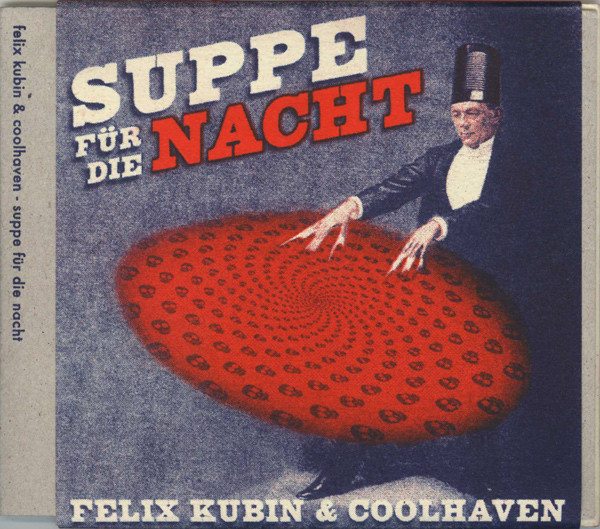 Felix Kubin & Coolhaven - Der Bleiche Beobachter