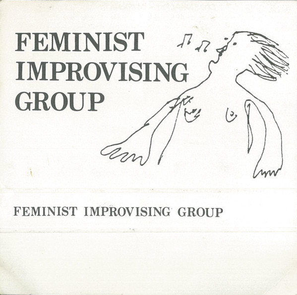 Feminist Improvising Group - Copenhagen - International Women's Music Festival - 29th April '78