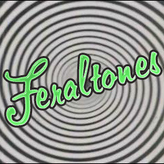 Feraltones - Proserity Is A Lonely Child