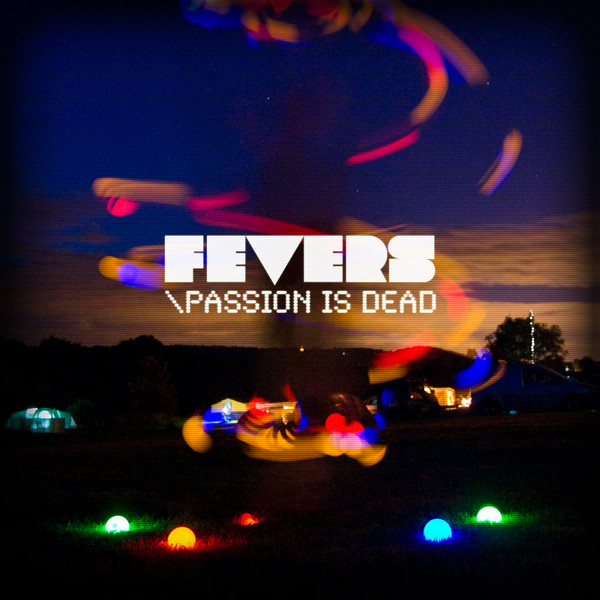 Fevers - They Don't Lie