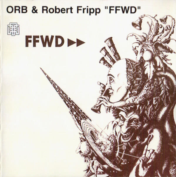 Ffwd [The Orb & Robert Fripp] - Lucky Saddle