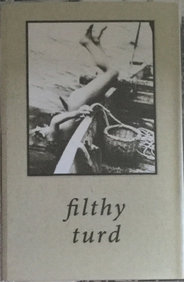 Filthy Turd - The Fish-woman Has Her Finger In Your Arse-hole