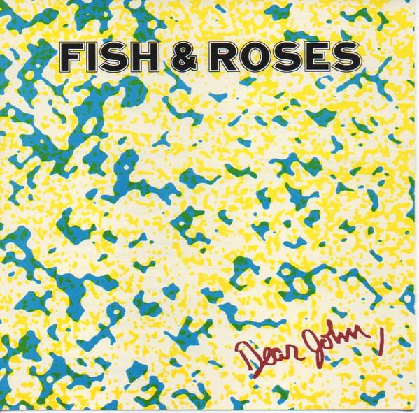 Fish & Roses - The Letter