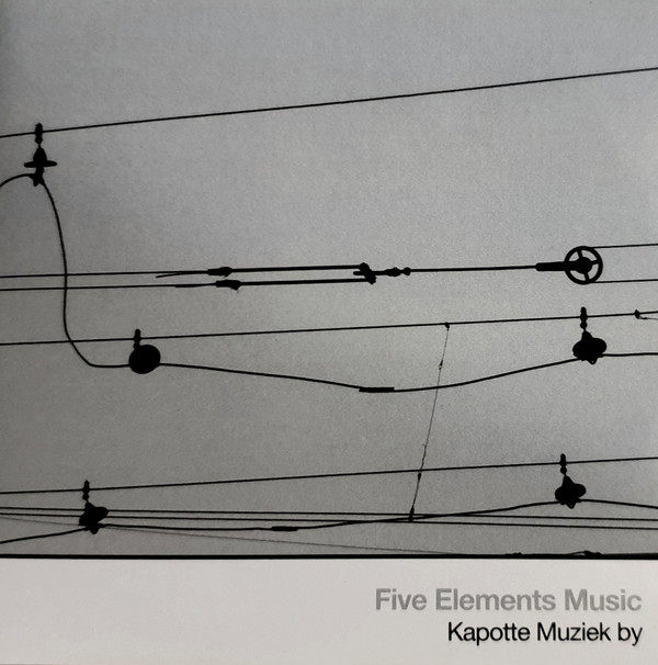 Five Elements Music - Kapotte Muziek by