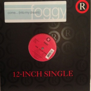 Foggy - Come (Into My Dream)
