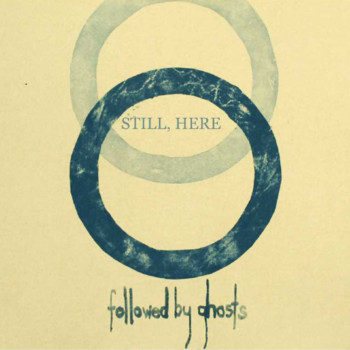 Followed by Ghosts - Manifest Destiny