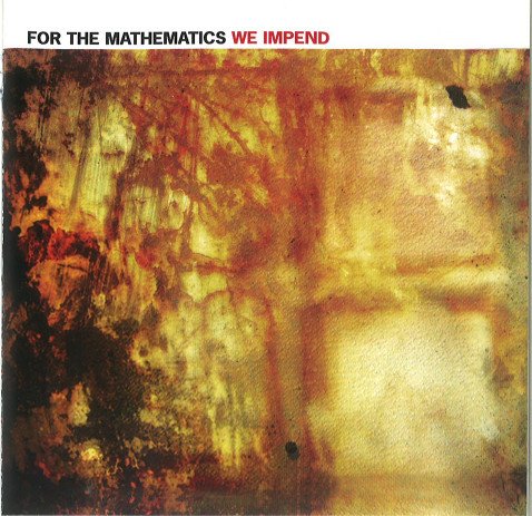 For The Mathematics - We Impend