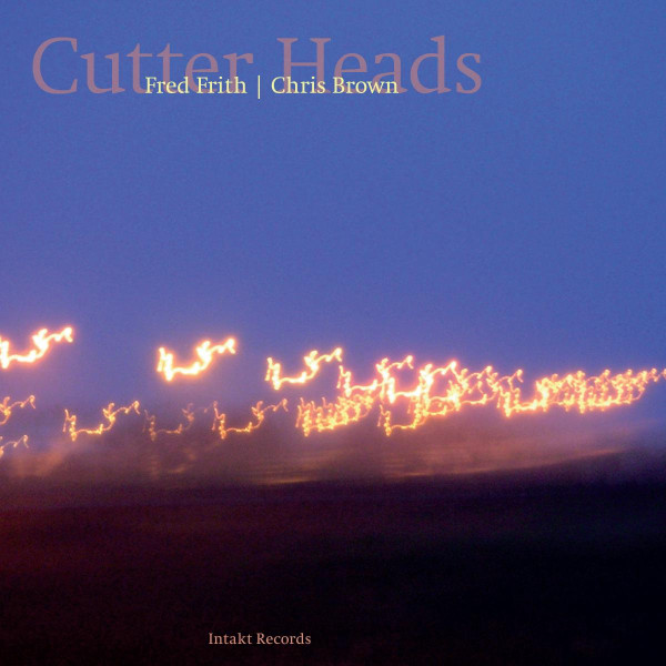 Fred Frith & Chris Brown - Nothing But Make Me