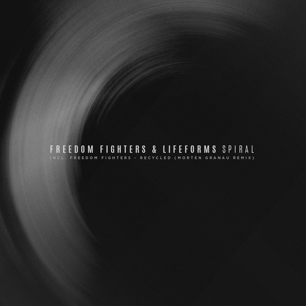 Freedom Fighters & Lifeforms - Spiral (Original Mix)