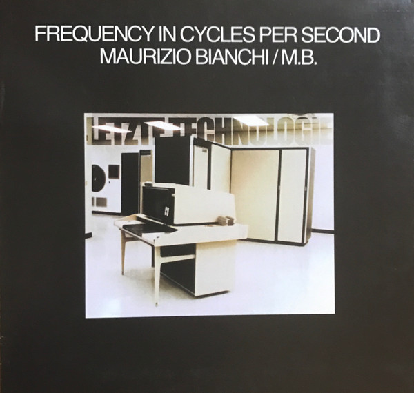 Frequency IN Cycles PER Second & Maurizio Bianchi - Zerlegen