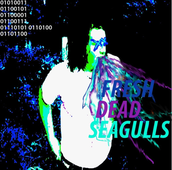 Fresh Dead Seagulls - Winter Sex (The Big Finish)