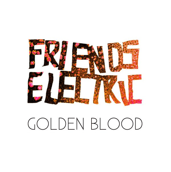 Friends Electric - Wall Of Arms
