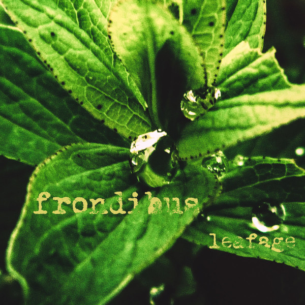 Frondibus - Chimeras Were Born