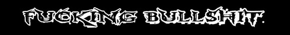 Fucking Bullshit - Untitled