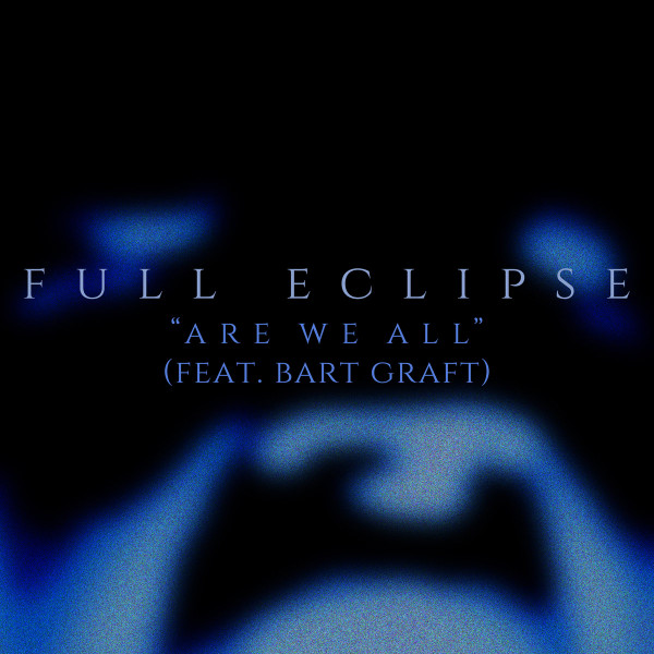 Full Eclipse - Faces