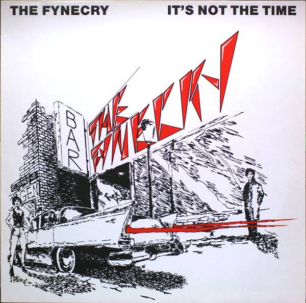 Fynecry, The - It's Not The Time (Single Mix)