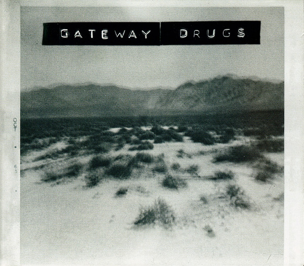 Gateway Drugs - Summer Time