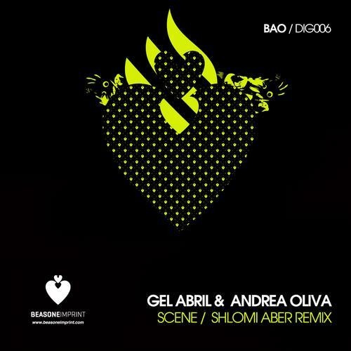 Gel Abril & Andrea Oliva - Scene (Original Mix)