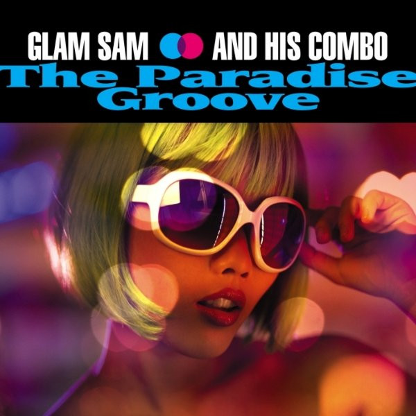 Glam Sam and His Combo - The Concept Of Being Hip