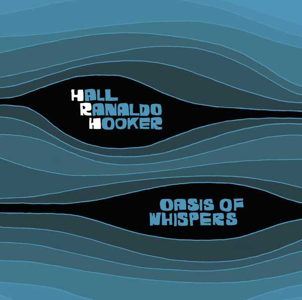 Glen Hall/Lee Ranaldo/William Hooker - Blow