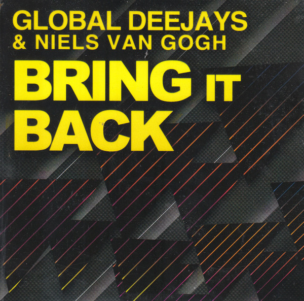 Global Deejays & Niels Van Gogh - Bring It Back - Short Mix