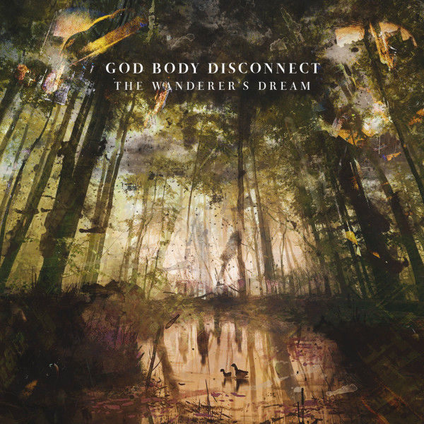 God Body Disconnect - Dreaming of Glaciers