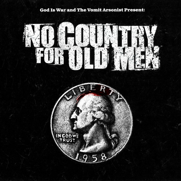 God Is War & The Vomit Arsonist - Ever Step You Take Is Forever. You Can't Make it Go Away