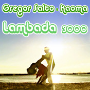 Gregor Salto & Kaoma - Lambada 3000 (Original Club Mix)