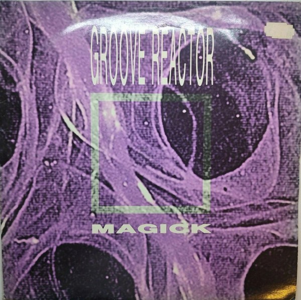 Groove Reactor - Magick (UK Groove Mix)