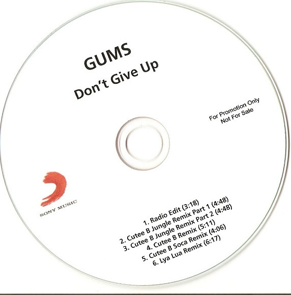 Gums - DON'T GIVE UP