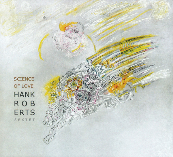 Hank Roberts Sextet - 205