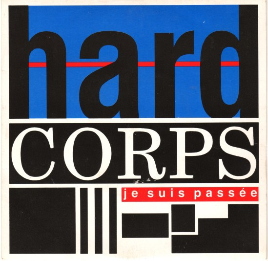 Hard Corps - Je Suis Passée