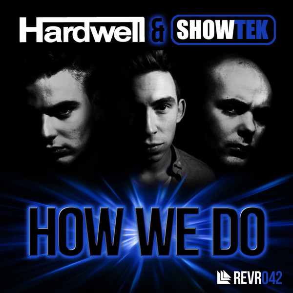 Hardwell & Showtek - How We Do (Radio Edit)
