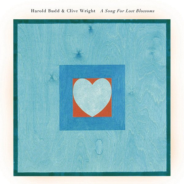 Harold Budd & Clive Wright - Forever Hold My Breath