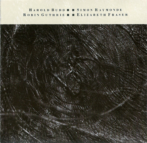 Harold Budd / Elizabeth Fraser / Robin Guthrie / Simon Raymonde - Sea, Swallow Me