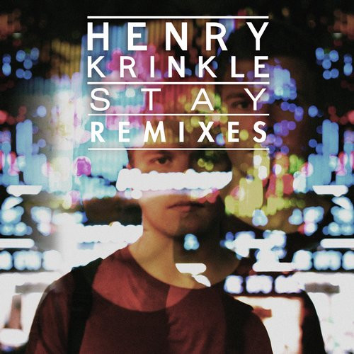 Henry Krinkle - Stay - Justin Martin Remix