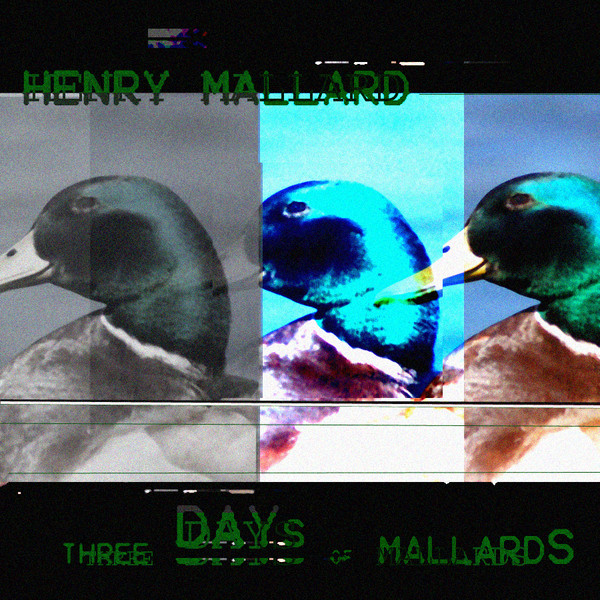 Henry Mallard - Art Clique Dead By Mass Duck Liquid Gods