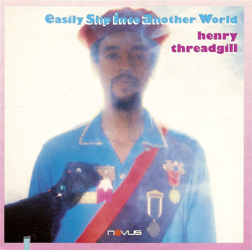 Henry Threadgill - I Can't Wait Till I Get Home