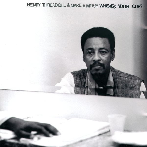 Henry Threadgill & Make a Move - Laughing Club