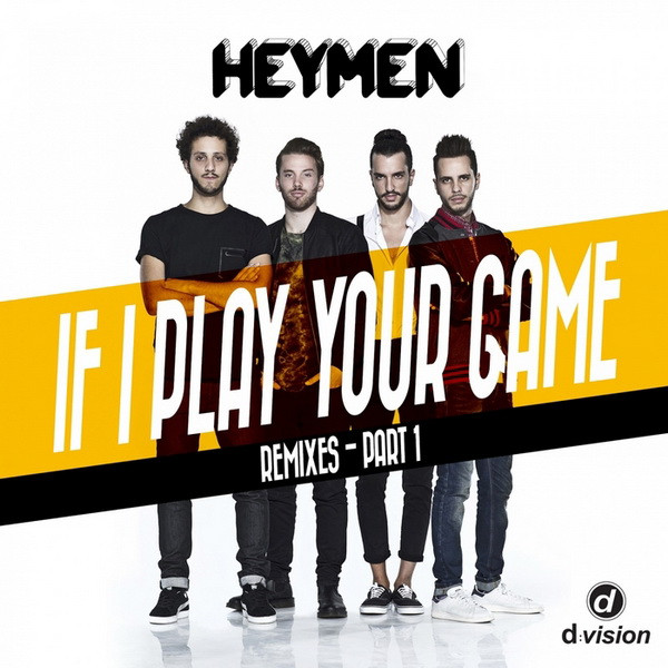 Heymen - If I Play Your Game