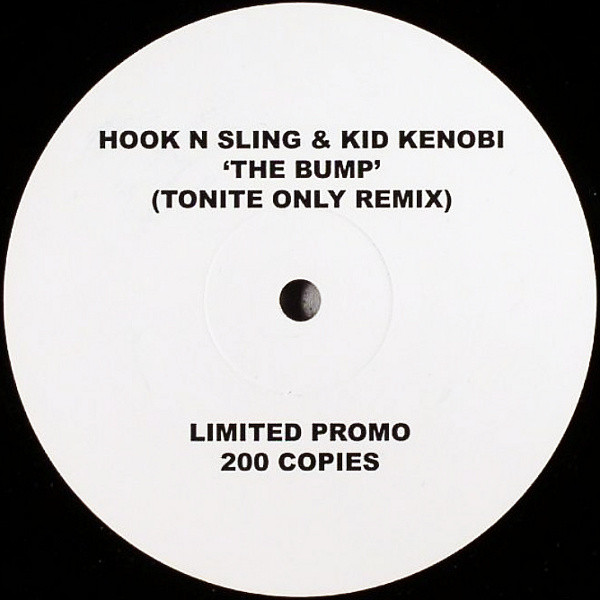 Hook n Sling & Kid Kenobi - The Bump (Tonite Only Mix)
