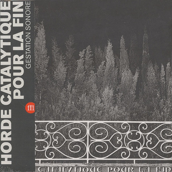 Horde Catalytique Pour La Fin - Gestation Sonore 3