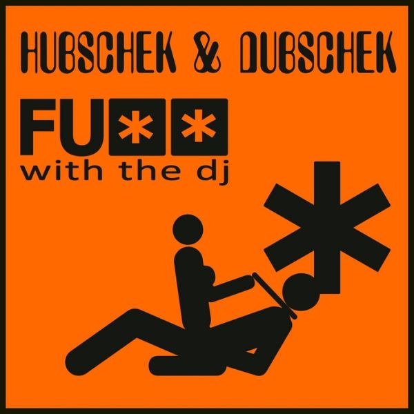 Hubschek & Dubschek - Fuck With The DJ (Ti-Mo Remix Edit)