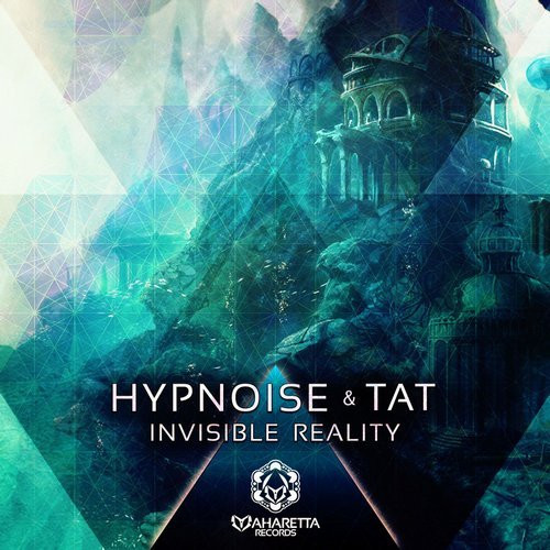 Hypnoise & Tat - Invisible Reality (Original Mix)