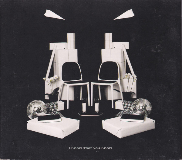 I Know That You Know - You Are Always