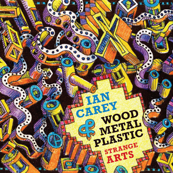 Ian Carey & Wood Metal Plastic - Sink/Swim