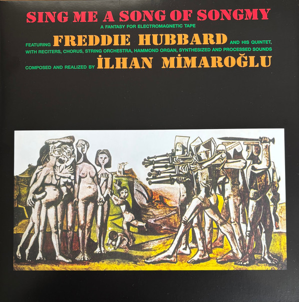 Ilhan Mimaroglu & Freddie Hubbard - What A Good Time For A Kent State