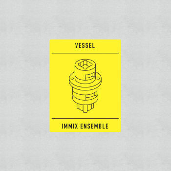 Immix Ensemble & Vessel - What Hath God Wrought?